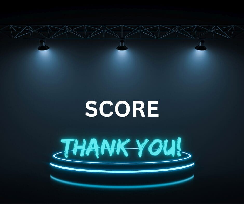 Thank you SCORE for mentorship and training webinars.